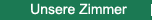 Unsere Zimmer